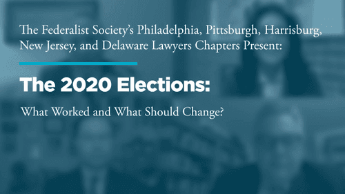 The 2020 Elections: What Worked and What Should Change?